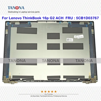 Оригинальный новый 5CB1D03767 Серый для ноутбука Lenovo ThinkBook 16p G2 ACH с ЖК-дисплеем Задняя крышка Задняя крышка A Cover 20YM