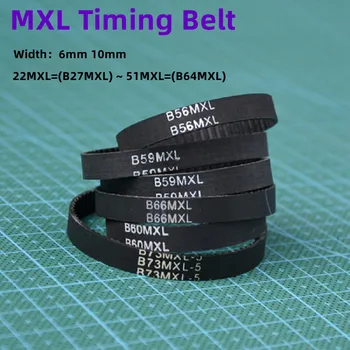 MXL Ремень ГРМ B27 B35 B40 B43 B47 B50 B53 ~B64 Ширина 6/10 мм Резиновый синхронный ремень с замкнутым контуром 22MXL ~ 64MXL
