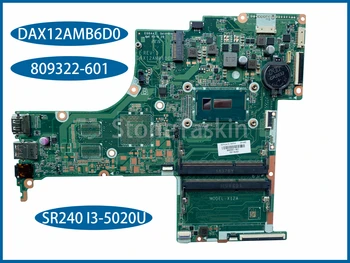 Лучшее значение 809322-601 Для HP Pavilion 17-G 17T-G 17-G077CL Материнская плата Ноутбука DAX12AMB6D0 SR240 I3-5020U DDR3 100% Протестирована